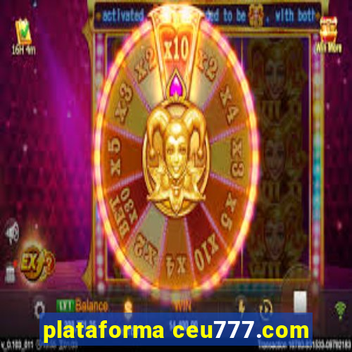 plataforma ceu777.com